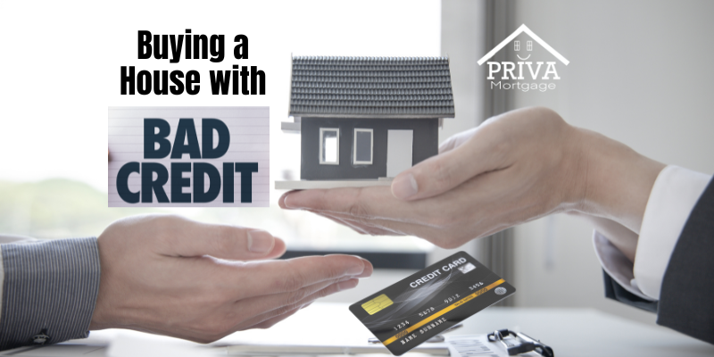 Buying a House with Bad Credit